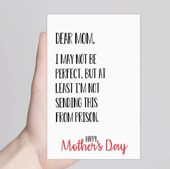 Mother’s Day Card – "At Least I’m Not in Prison" 🚔💖 image 2