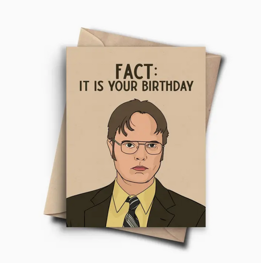 "Fact: It Is Your Birthday." Card – The Office Inspired image 0