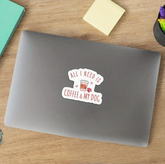"All I Need Is Coffee & My Dog" Vinyl Sticker image 2