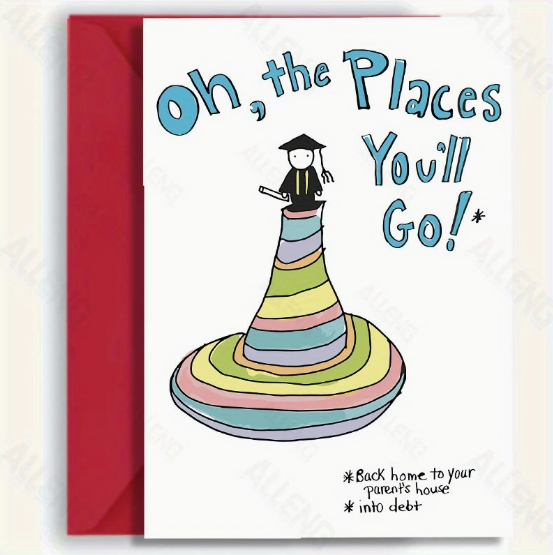 🎓 "Oh, The Places You’ll Go… Back Home & Into Debt" Graduation Card 🎓 image 0