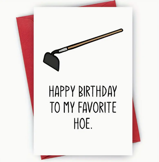 Birthday Card – “Favorite Hoe" image 0