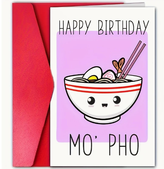 Happy Birthday, Mo' Pho!" Card – A Tasty Celebration 🍜🎉 image 0