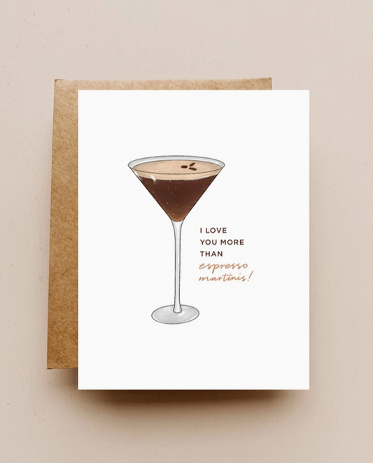 “I Love You More Than Espresso Martinis” Card image 0