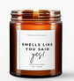 “Smells Like You Said Yes!” Candle – Lavender Gardens (9oz) image 2