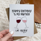 🍷 “Partner in Wine” Birthday Card – Cheers Edition 🎉 image 0