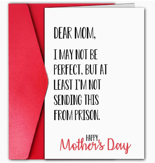 Mother’s Day Card – "At Least I’m Not in Prison" 🚔💖 image 0
