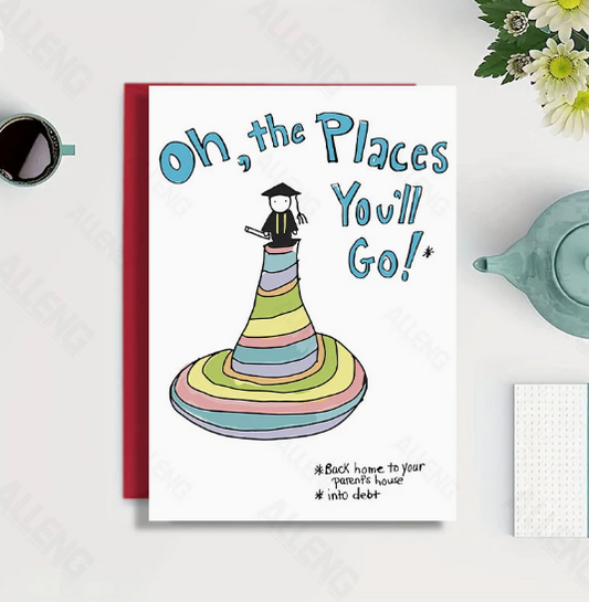 🎓 "Oh, The Places You’ll Go… Back Home & Into Debt" Graduation Card 🎓 image 1