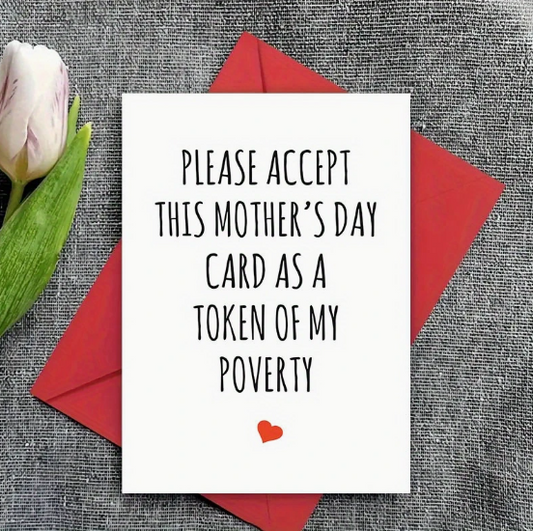 Mother's Day Card – "A Token of My Poverty" 💸💖 image 1