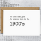 "You Look Damn Good for Someone Born in the 1900s" Card – A Fun Birthday Roast image 2