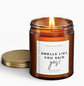 “Smells Like You Said Yes!” Candle – Lavender Gardens (9oz) image 1