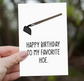 Birthday Card – “Favorite Hoe" image 1