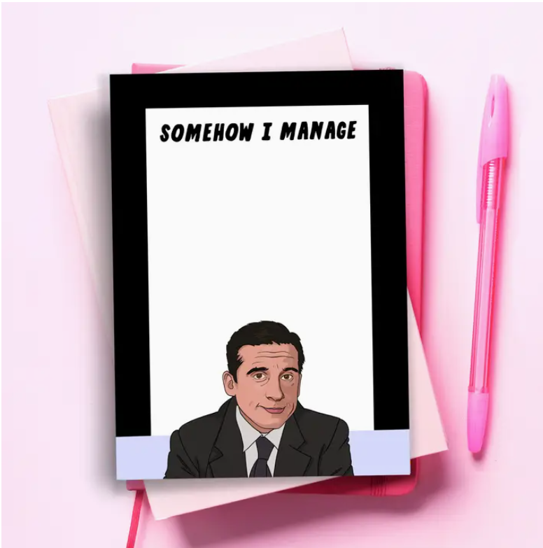 "Somehow I Manage" Notepad – Inspired by Michael Scott image 0