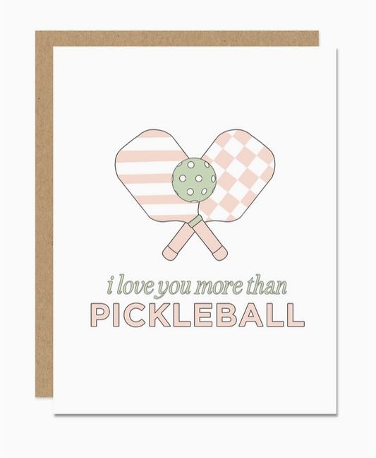 "I Love You More Than Pickleball" Card image 0
