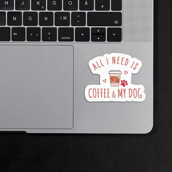 "All I Need Is Coffee & My Dog" Vinyl Sticker image 1