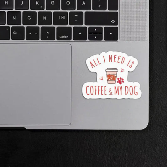 "All I Need Is Coffee & My Dog" Vinyl Sticker image 1