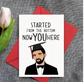 Started from the Bottom, Now You Here" Graduation Card – Featuring Drake! 🎶 image 1